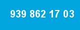 939 862 17 03 939 862 17 03